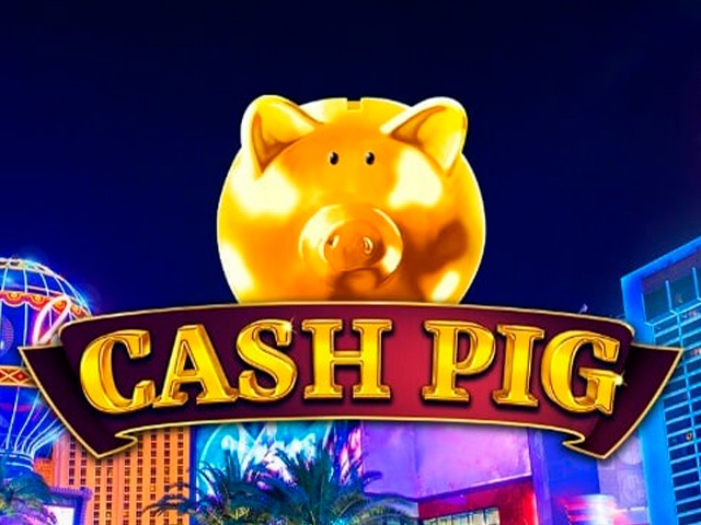 Cash Pig